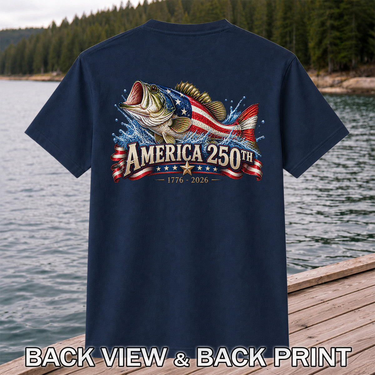 America 250th 1776–2026 American Flag Bass Fishing T-Shirt | Back Print
