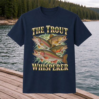 The Trout Whisperer Freshwater Fishing Graphic T-Shirt