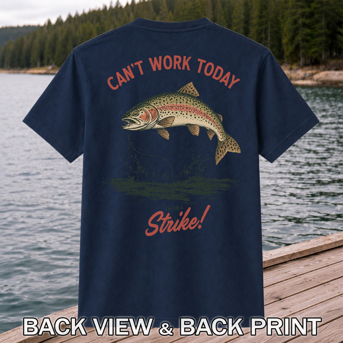 Can't Work Today Strike Rainbow Trout Vintage Fishing T-Shirt | Back Print