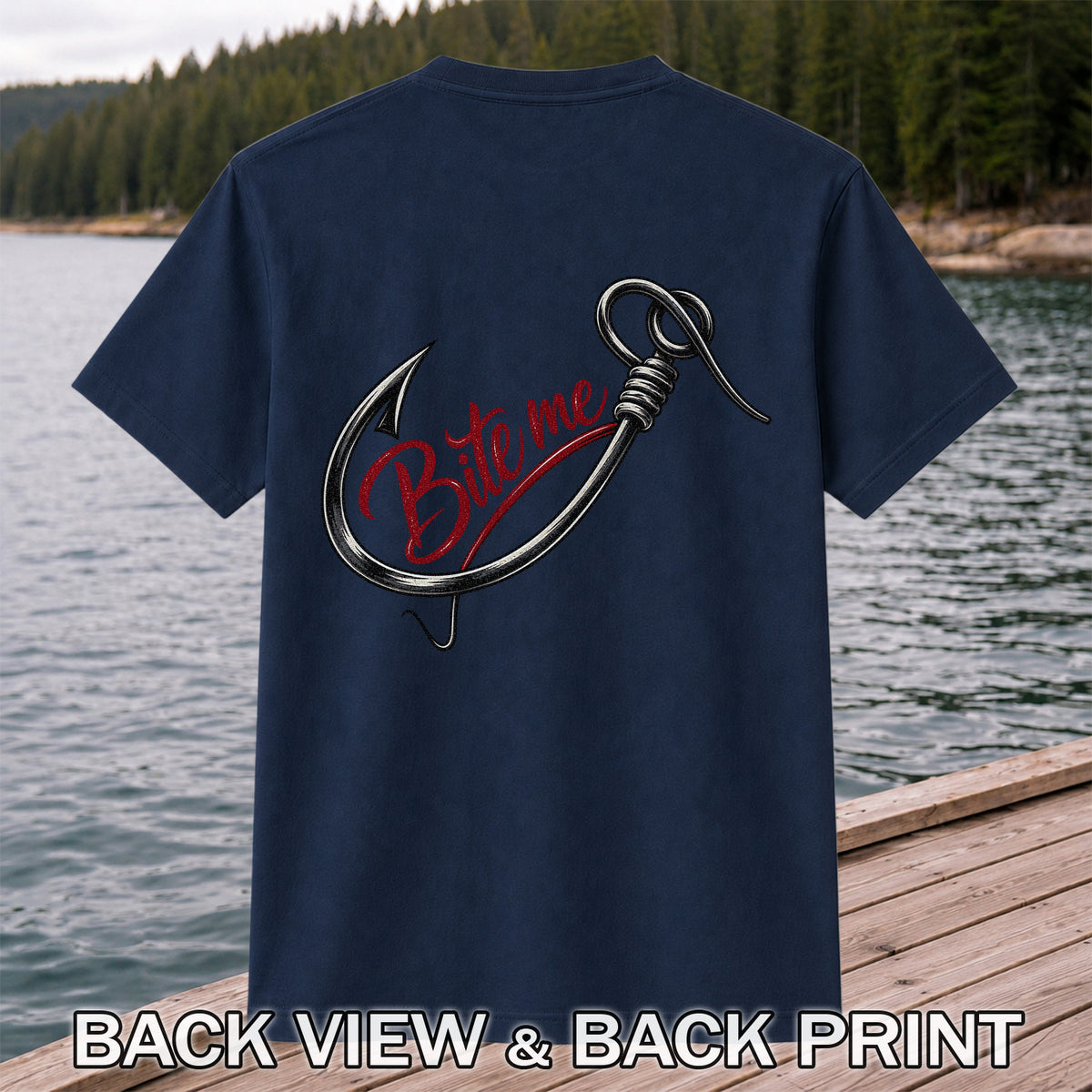 Bite Me Fishing Hook Funny Graphic T-Shirt | Back Print