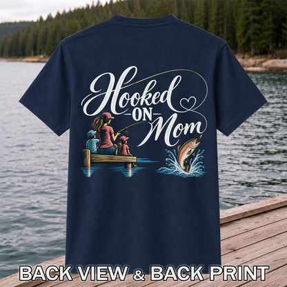 Hooked on Mom Family Fishing Graphic T-Shirt | Back Print