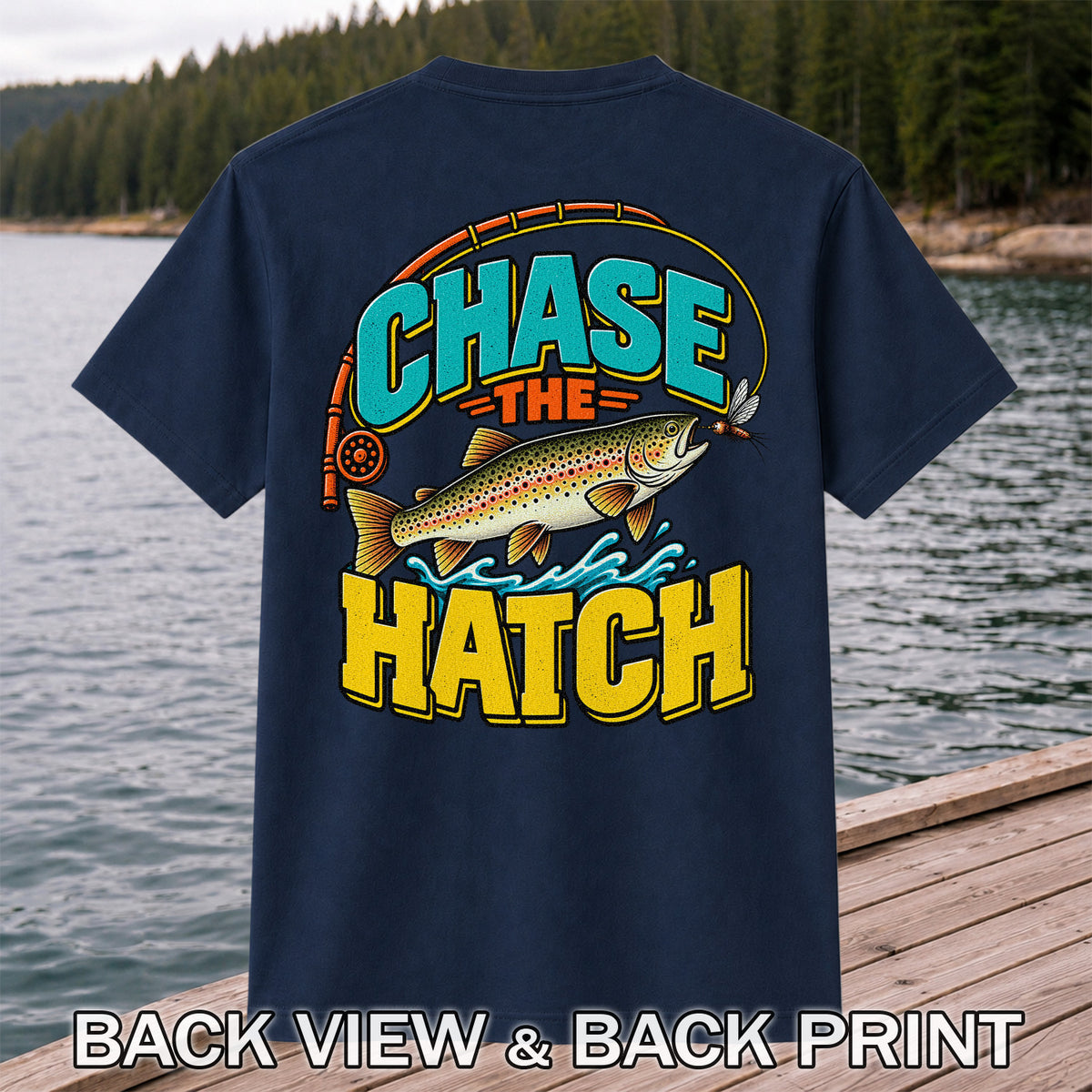 Chase the Hatch Brown Trout Fly Fishing T-Shirt | Back Print