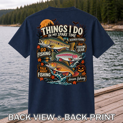 Things I Do in My Spare Time Halloween Trout Fishing T-Shirt | Back Print