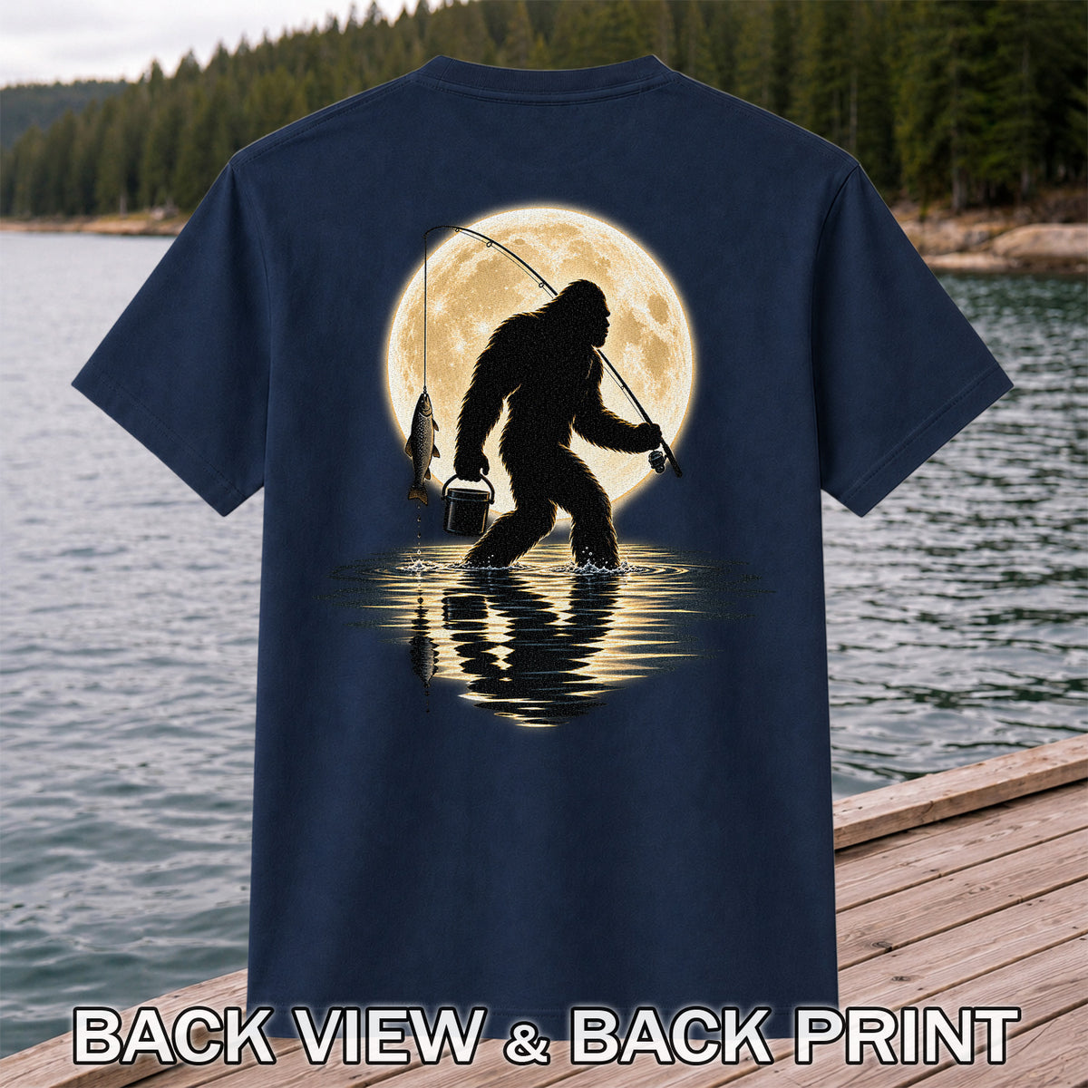 Bigfoot Fishing Under a Full Moon Graphic T-Shirt | Back Print