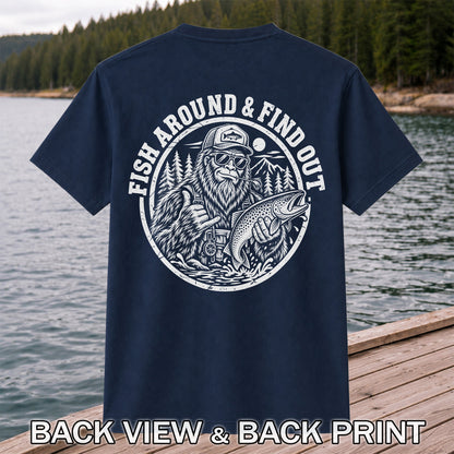 Fish Around & Find Out Bigfoot Trout Fishing Graphic T-Shirt | Back Print