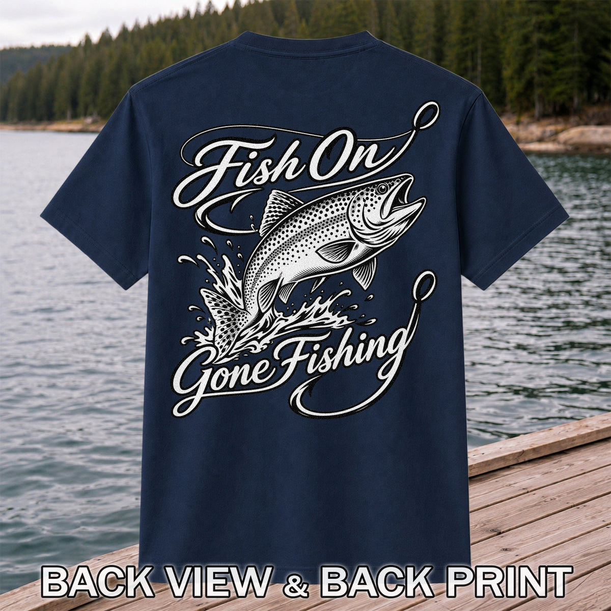 Fish On Gone Fishing Jumping Trout Graphic T-Shirt | Back Print