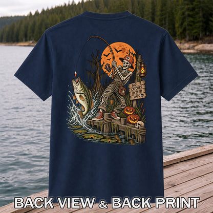 Bad Catches Better Days Skeleton and Bass Halloween Fishing T-Shirt | Back Print