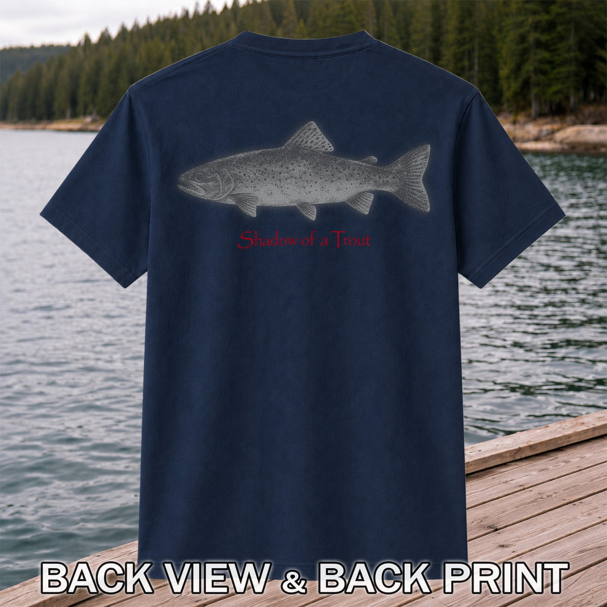 Shadow of a Trout Minimalist Trout Fishing Graphic T-Shirt | Back Print