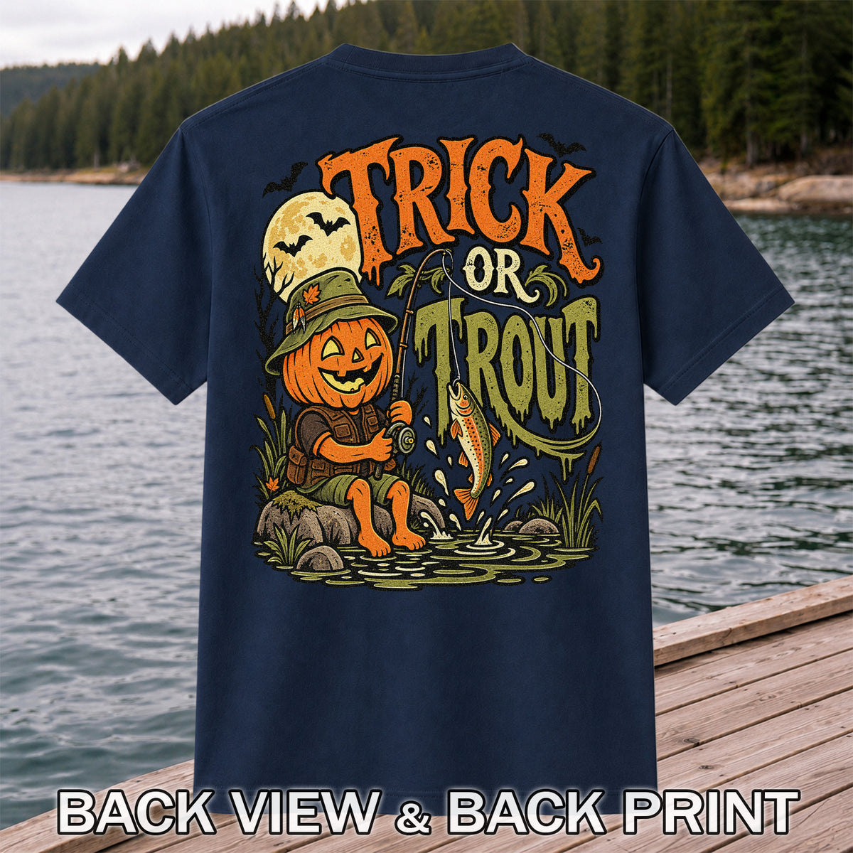 Trick or Trout Pumpkin Angler Halloween Fishing T-Shirt | Back Print