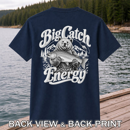 Big Catch Energy Bear Holding Trout Fishing T-Shirt | Back Print