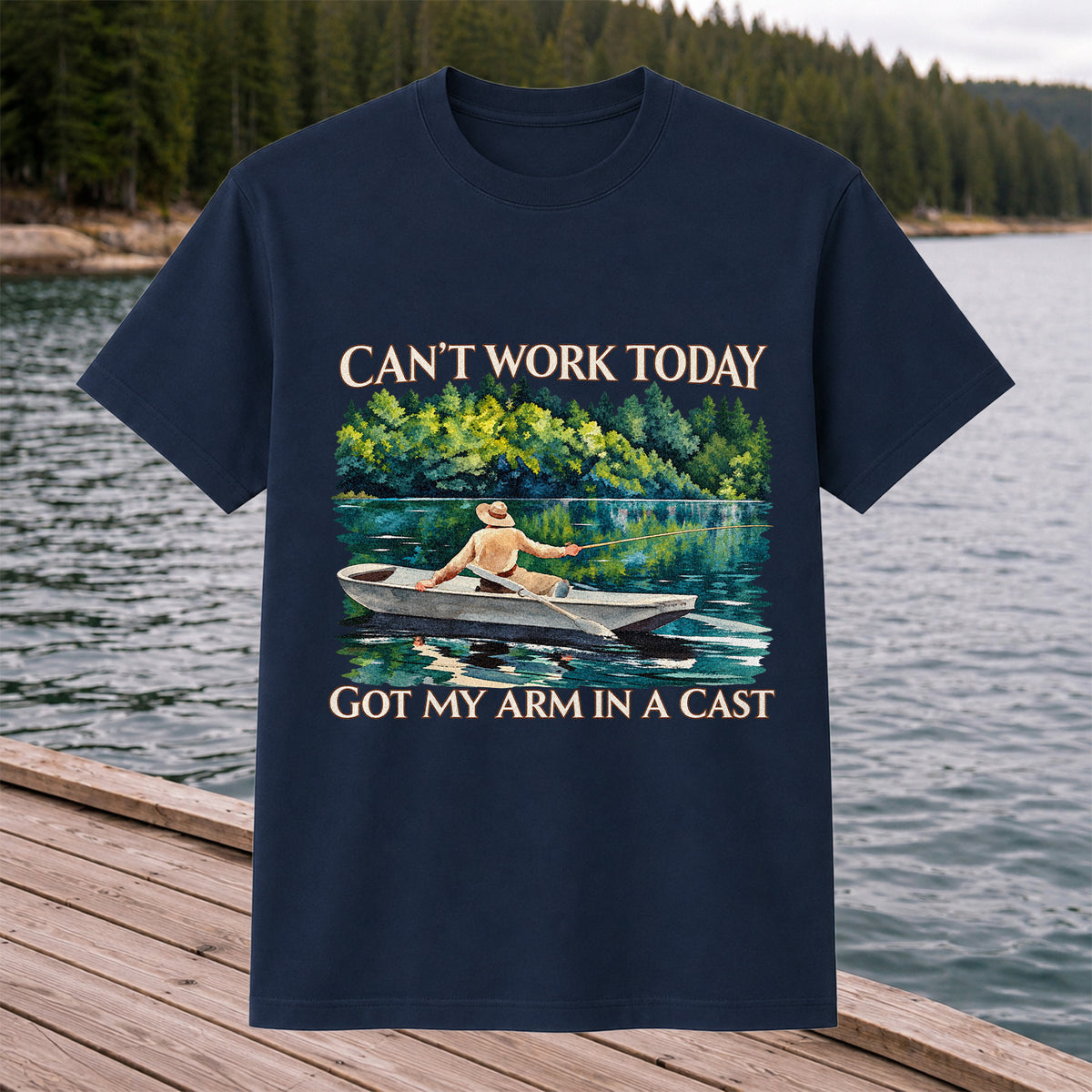 Can't Work Today Got My Arm in a Cast Fishing Boat T-Shirt