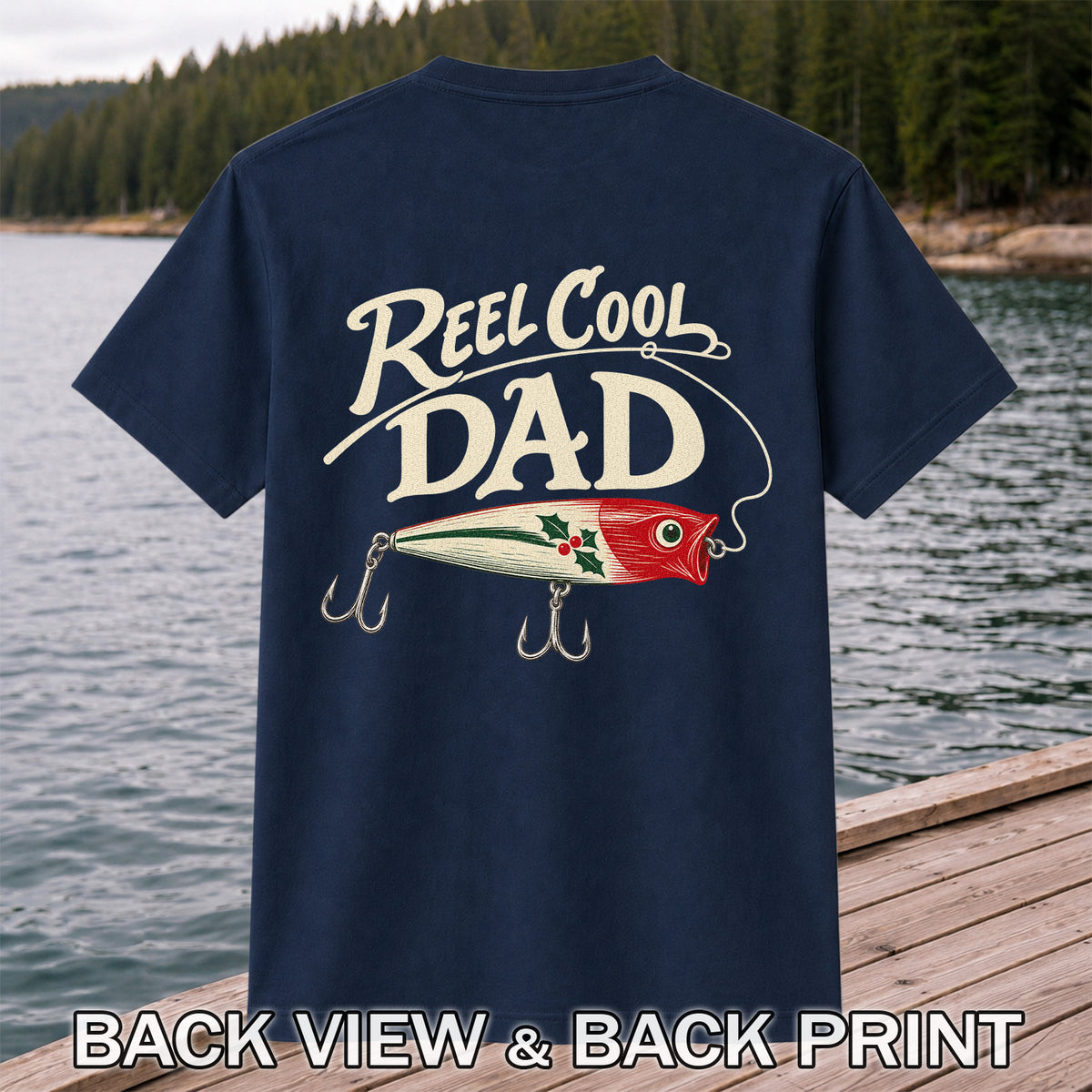 Reel Cool Dad Fishing Lure Graphic T-Shirt | Back Print