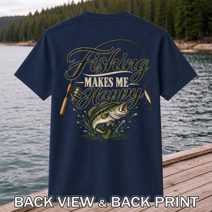 Fishing Makes Me Happy Bass Fishing Graphic T-Shirt | Back Print