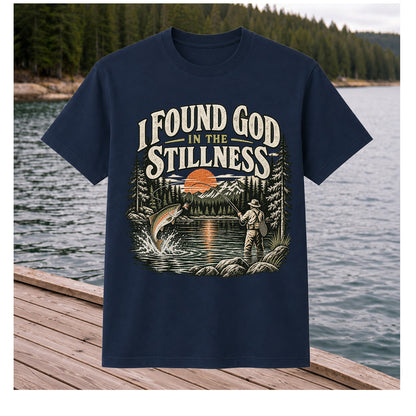 I Found God in the Stillness Trout Fly Fishing Graphic T-Shirt