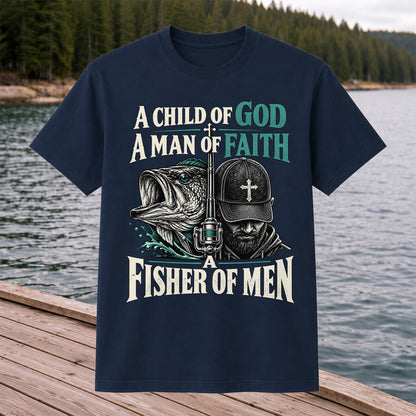 A Child of God A Man of Faith A Fisher of Men Bass Fishing T-Shirt