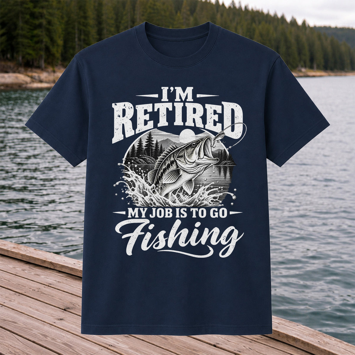 I'm Retired My Job Is to Go Fishing Bass Graphic T-Shirt
