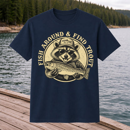 Fish Around & Find Trout Funny Raccoon Fishing T-Shirt