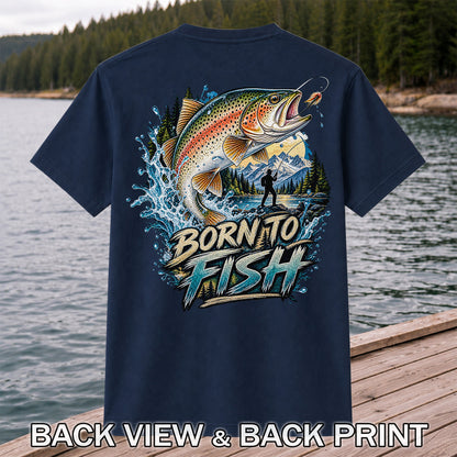 Born to Fish Rainbow Trout Fly Fishing Graphic T-Shirt | Back Print