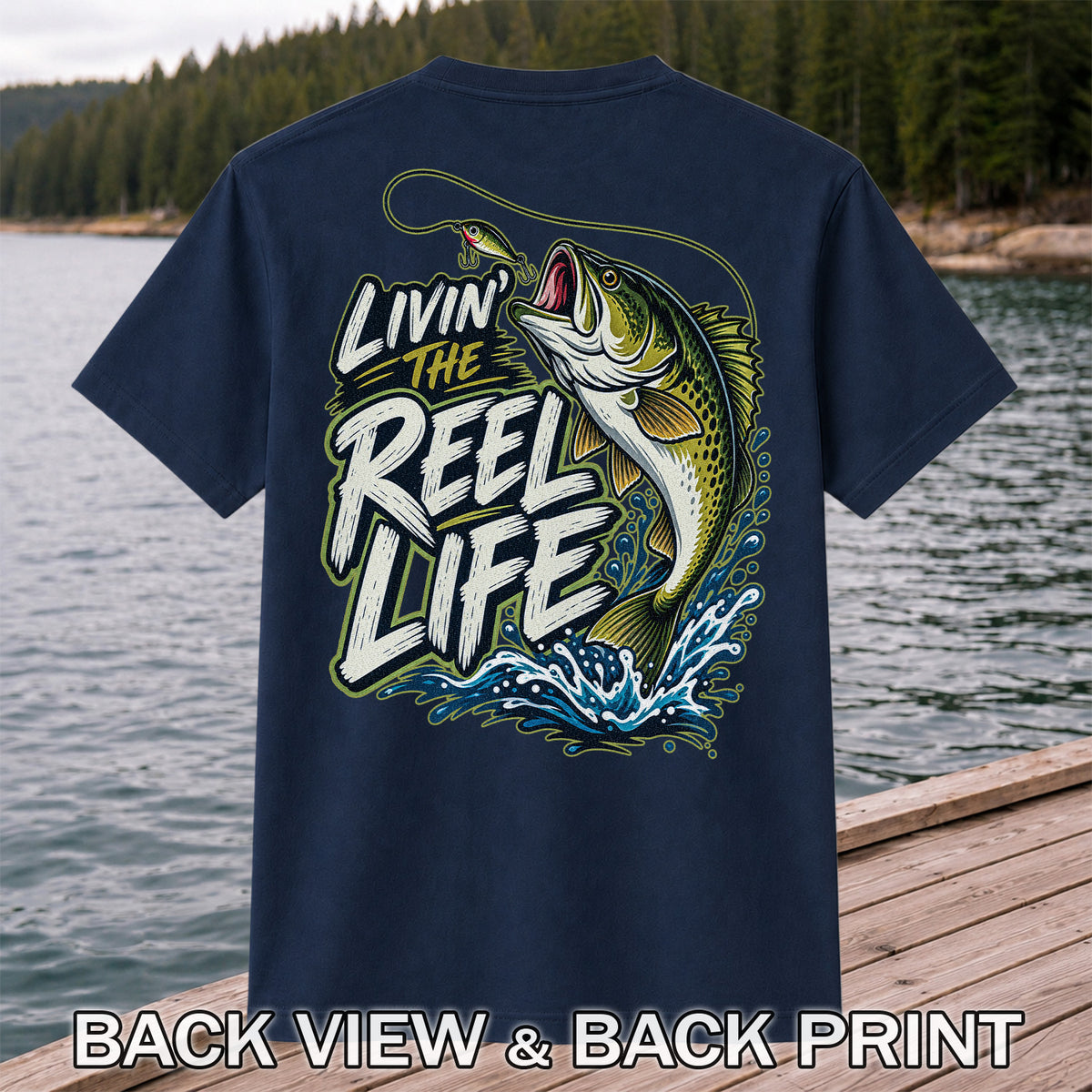 Livin' the Reel Life Jumping Bass Fishing Graphic T-Shirt | Back Print