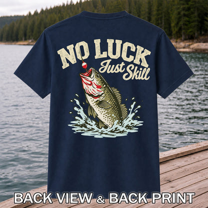 No Luck Just Skill Largemouth Bass Fishing Graphic T-Shirt | Back Print