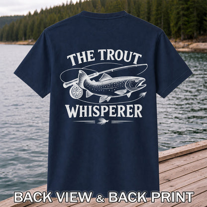 The Trout Whisperer Fly Fishing Graphic T-Shirt | Back Print