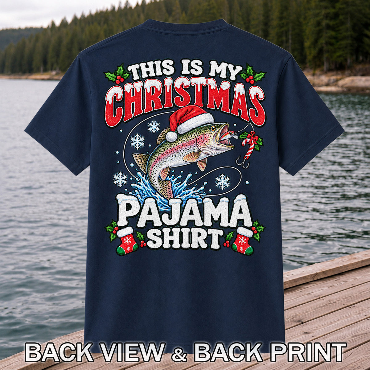 This Is My Christmas Pajama Shirt Rainbow Trout Fishing T-Shirt | Back Print