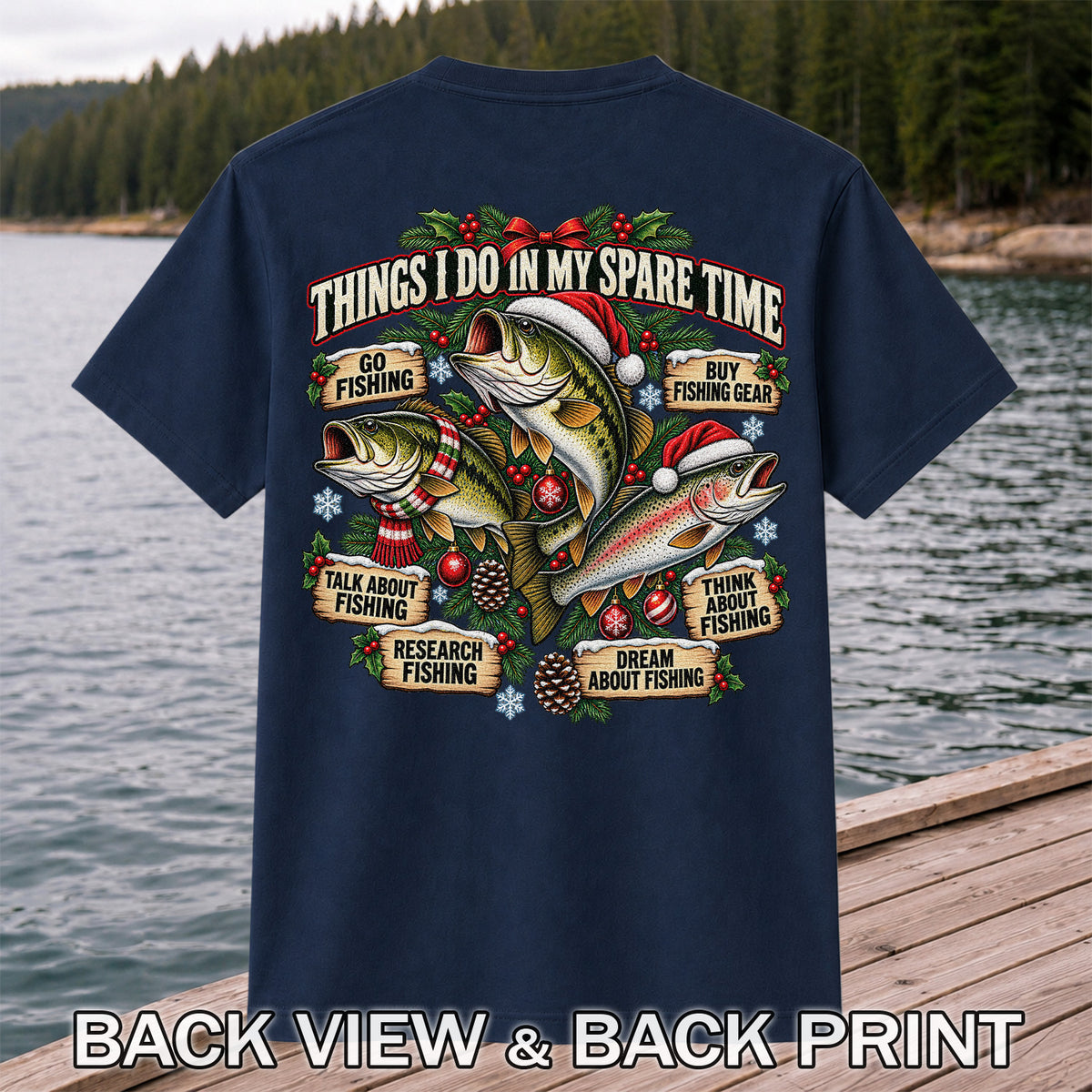 Things I Do in My Spare Time Christmas Bass and Trout Fishing T-Shirt | Back Print