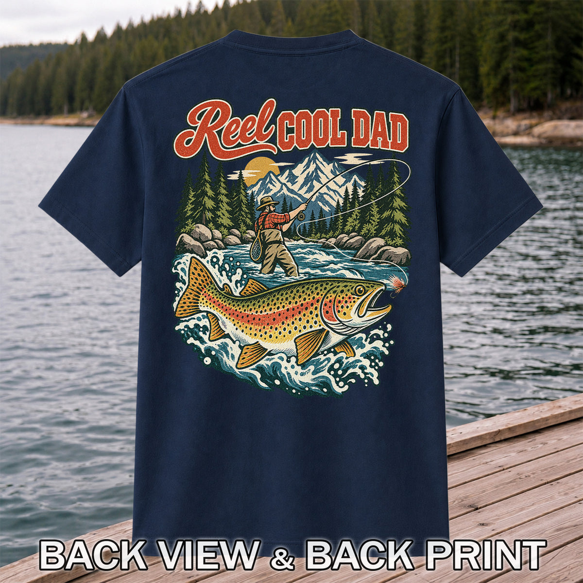 Reel Cool Dad Rainbow Trout Fly Fishing Graphic T-Shirt | Back Print