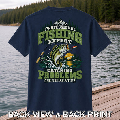 Professional Fishing Expert Catching Problems One Fish at a Time Bass T-Shirt | Back Print