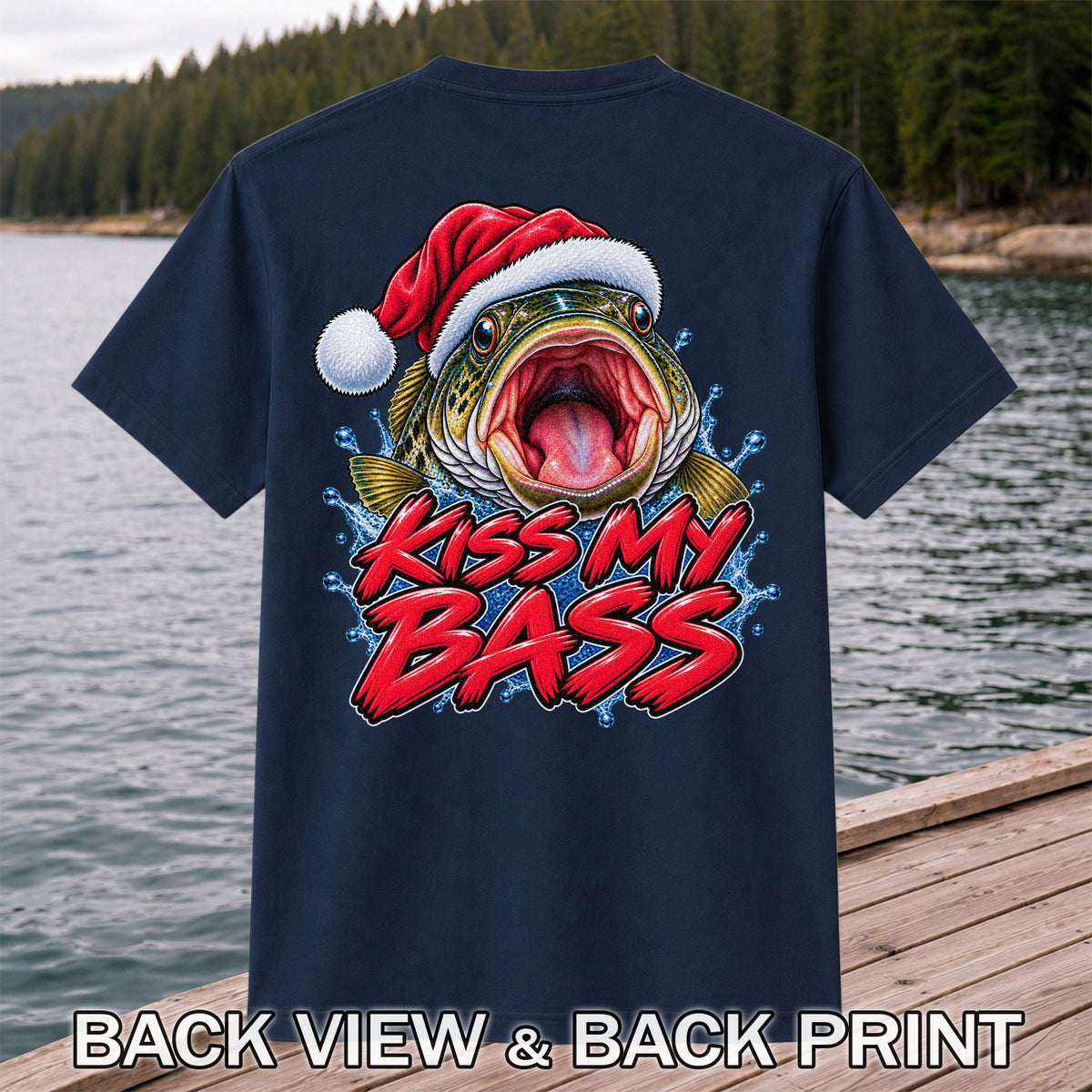 Kiss My Bass Santa Hat Funny Christmas Fishing T-Shirt | Back Print