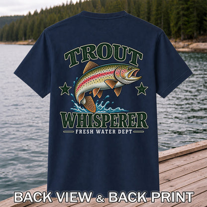 Trout Whisperer Fresh Water Dept Rainbow Trout Fishing T-Shirt | Back Print