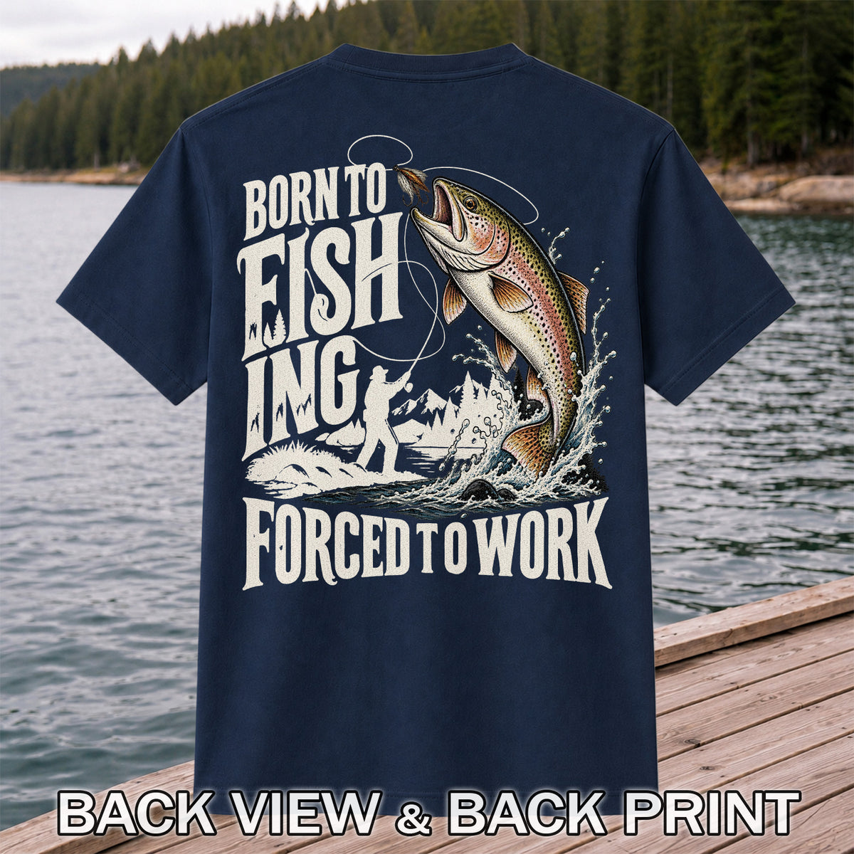 Born to Fish Trout Fishing Graphic T-Shirt | Back Print