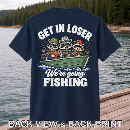 Get In Loser We're Going Fishing Raccoons in a Boat T-Shirt | Back Print