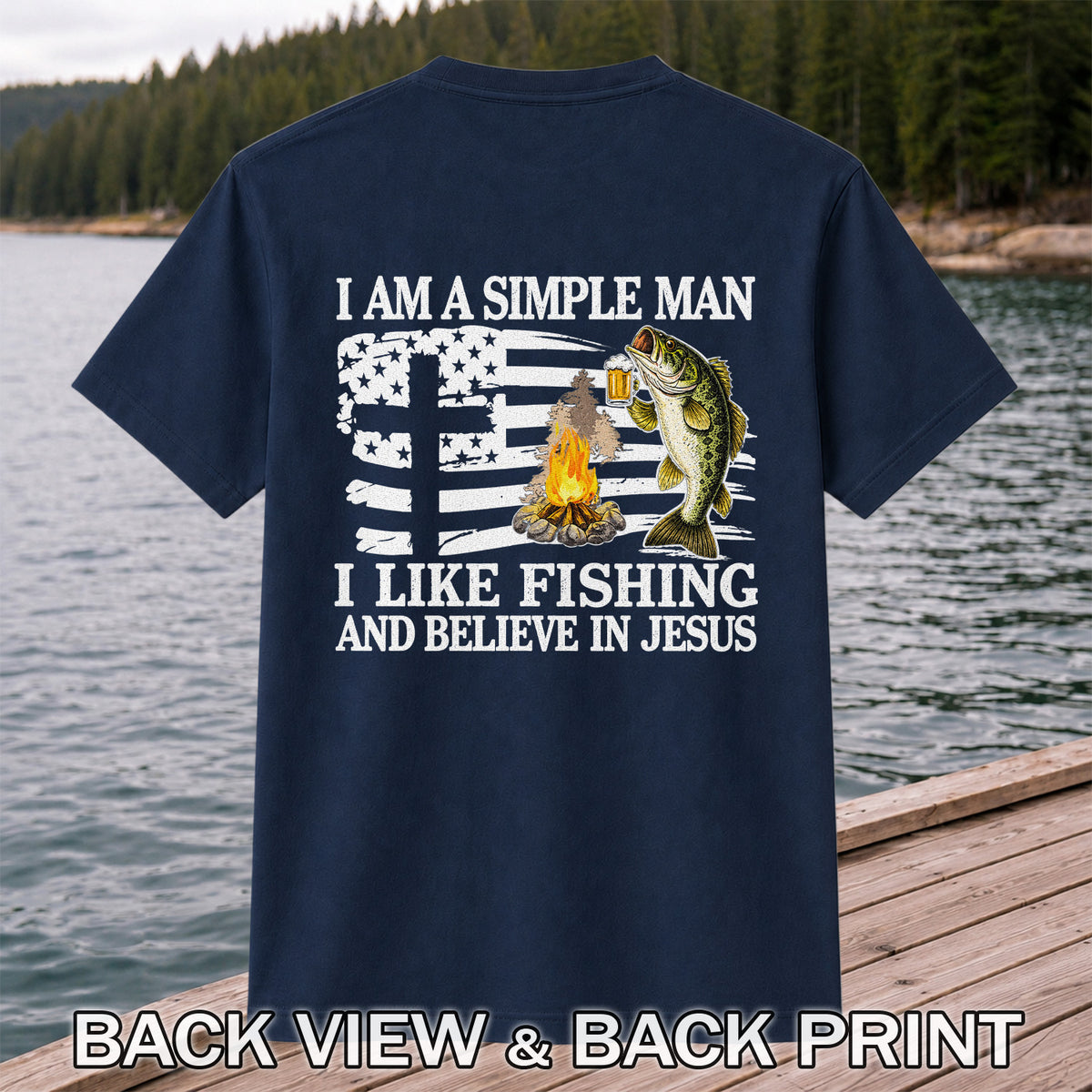 I Am a Simple Man Fishing Bass and Faith Graphic T-Shirt | Back Print