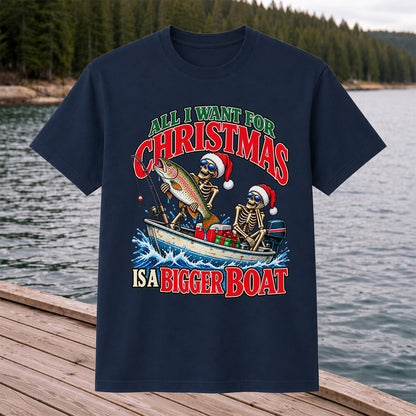 All I Want for Christmas Is a Bigger Boat Skeleton Rainbow Trout Fishing T-Shirt