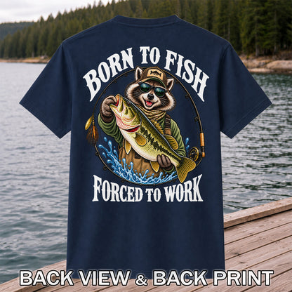 Born to Fish Forced to Work Raccoon Bass Graphic T-Shirt | Back Print
