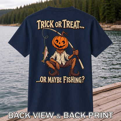 Trick or Treat Or Maybe Fishing Pumpkin Angler with Trout Halloween T-Shirt | Back Print
