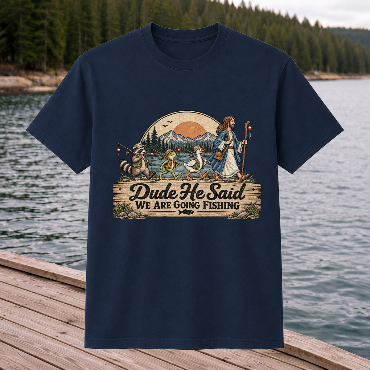 Dude He Said We Are Going Fishing Animal Parade Graphic T-Shirt