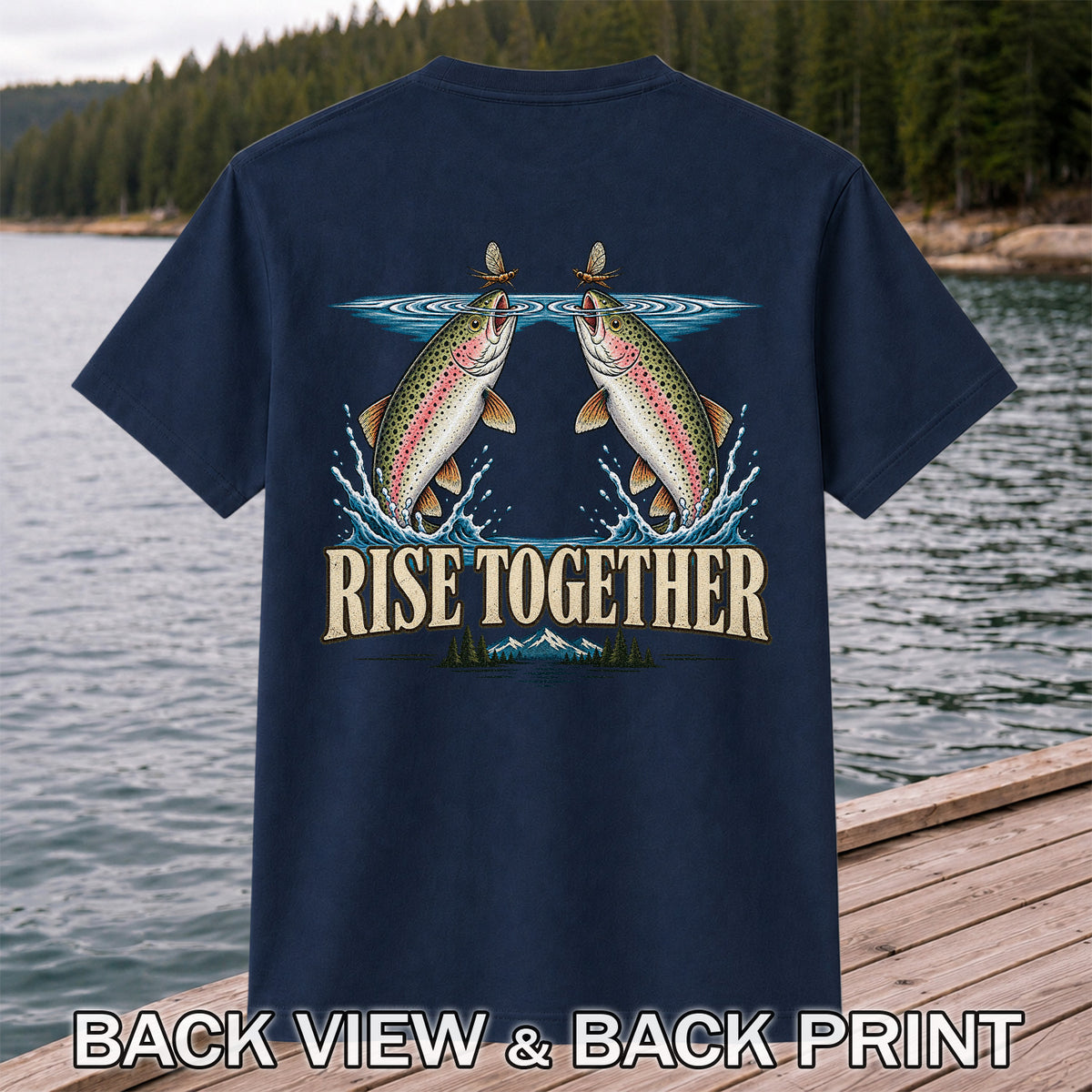 Rise Together Rainbow Trout Fly Fishing Graphic T-Shirt | Back Print