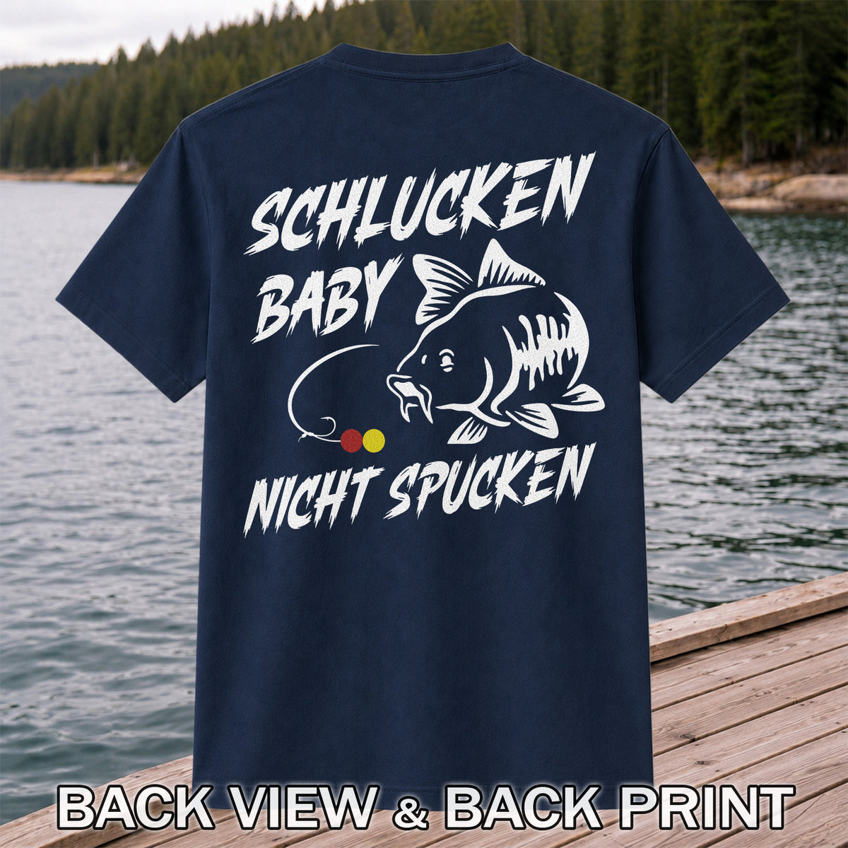 Schlucken Baby Nicht Spucken Funny Bass Fishing T-Shirt | Back Print