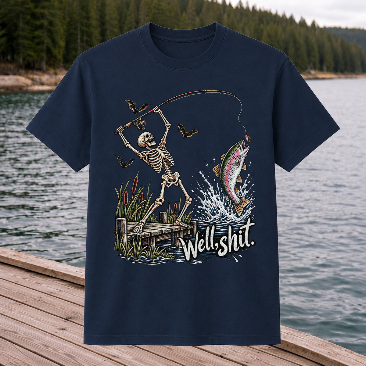 Well Shit Skeleton Catching a Rainbow Trout Funny Fishing T-Shirt