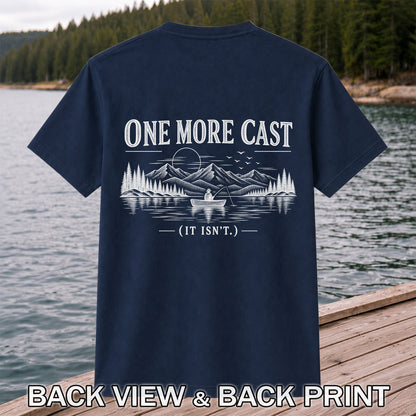 One More Cast Funny Lake Fishing Graphic T-Shirt | Back Print