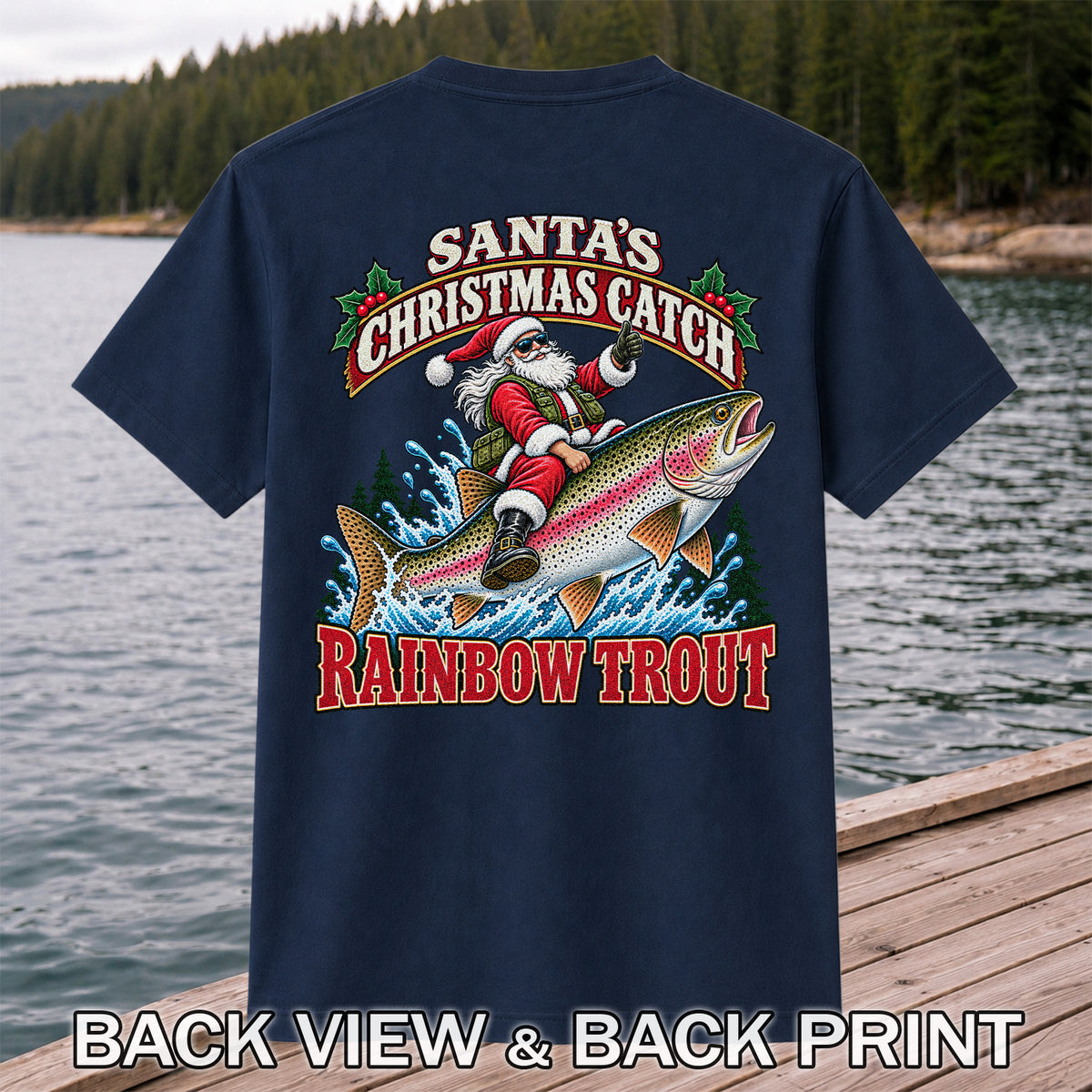 Santa's Christmas Catch Rainbow Trout Fishing T-Shirt | Back Print