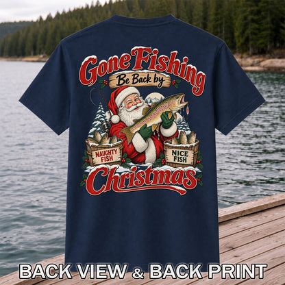 Gone Fishing Be Back by Christmas Santa Trout T-Shirt | Back Print