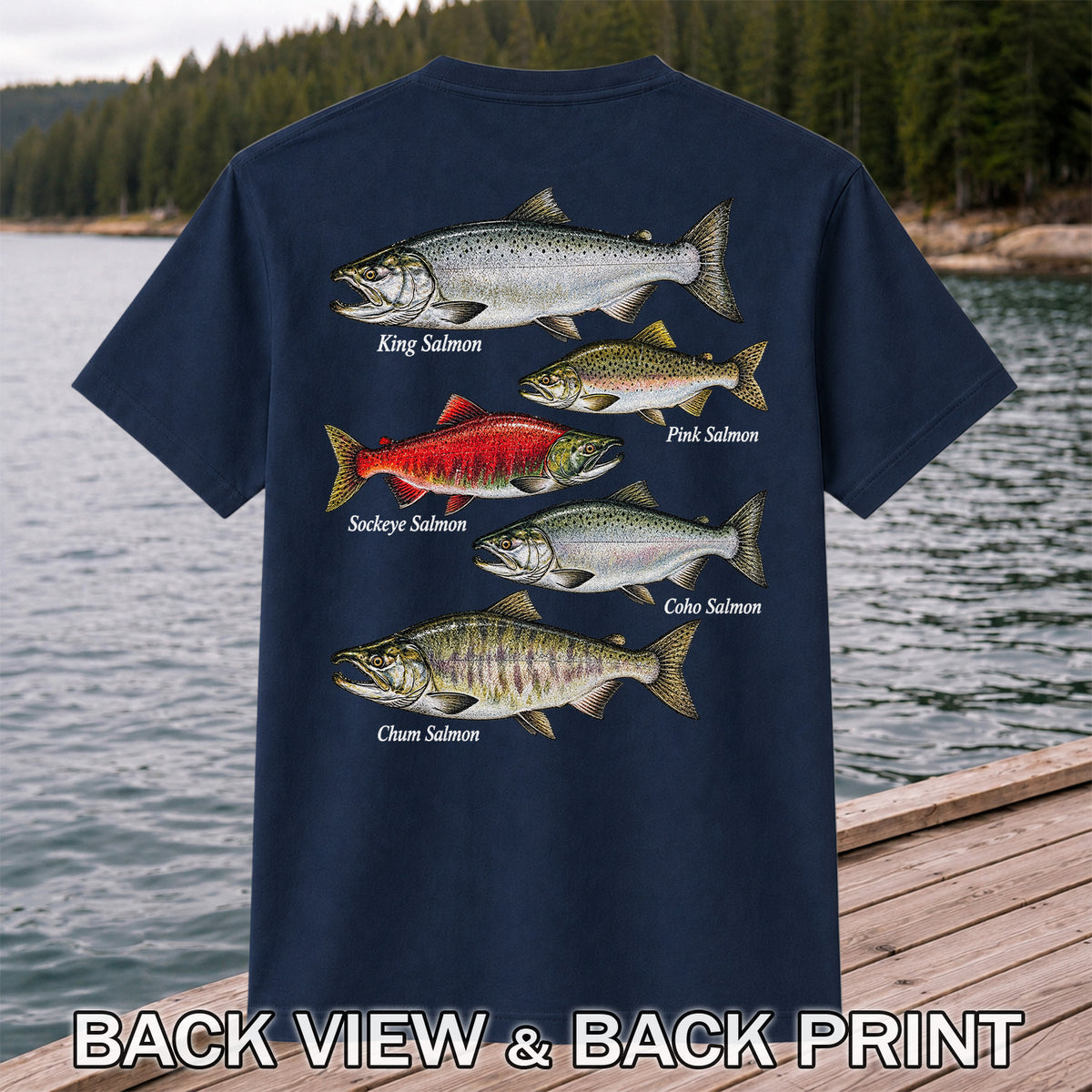 King Pink Sockeye Coho and Chum Salmon Fishing Graphic T-Shirt | Back Print