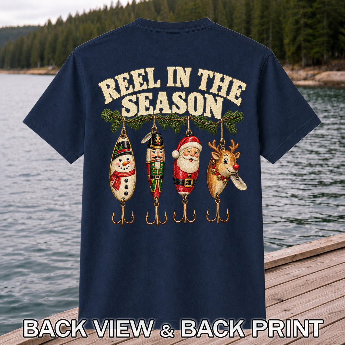 Reel in the Season Christmas Fishing Lures Graphic T-Shirt | Back Print