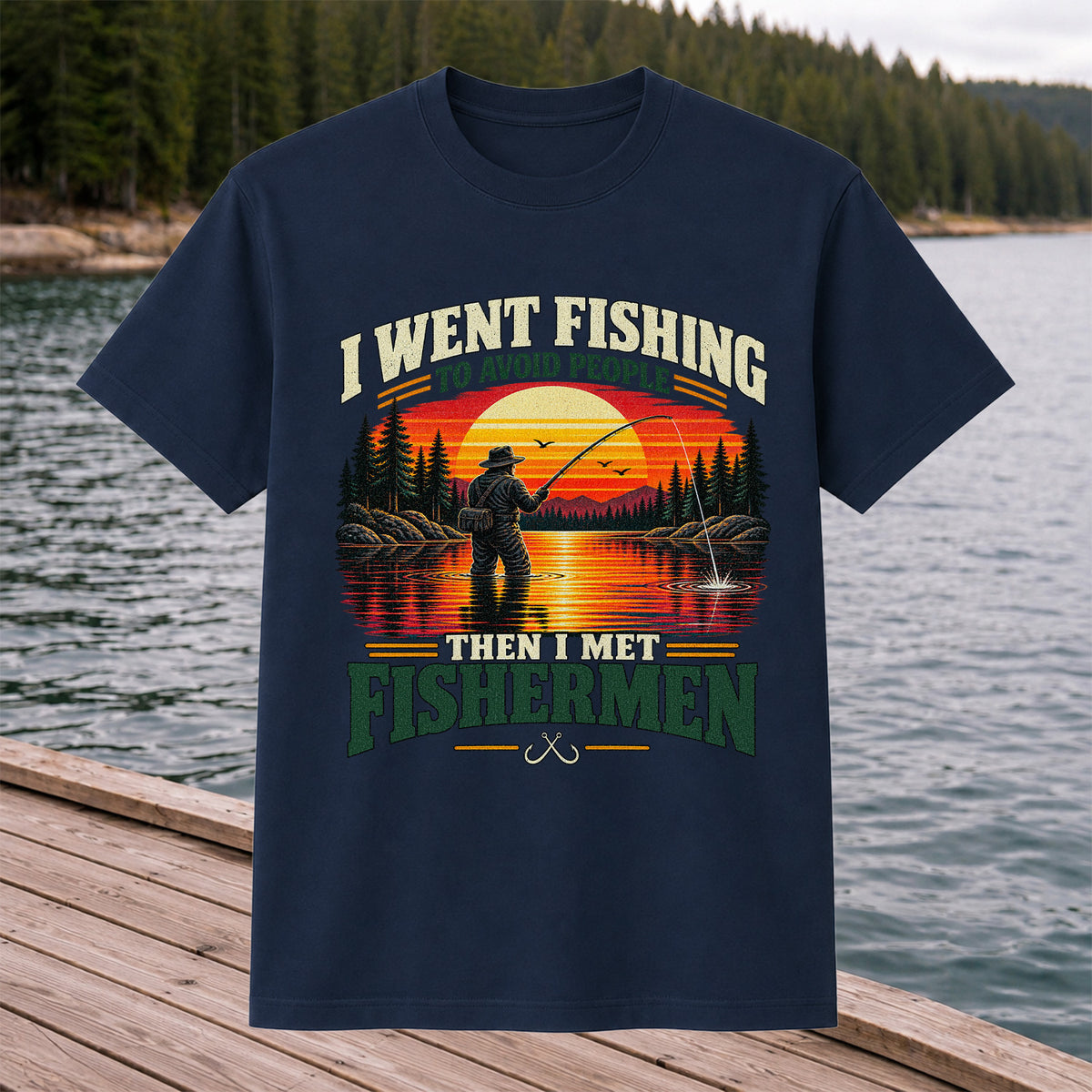 I Went Fishing to Avoid People Then I Met Fishermen Sunset T-Shirt