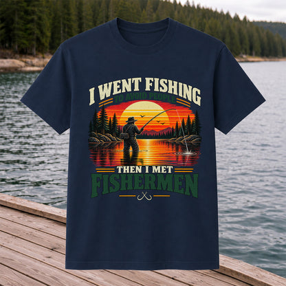 I Went Fishing to Avoid People Then I Met Fishermen Sunset T-Shirt