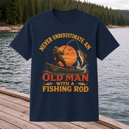 Never Underestimate an Old Man With a Fishing Rod T-Shirt