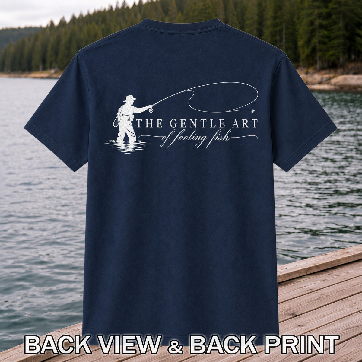 The Gentle Art of Fooling Fish Vintage Fishing Graphic T-Shirt | Back Print